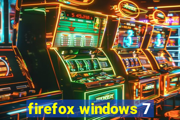 firefox windows 7